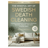 The Mindful Art of Swedish Death Cleaning
