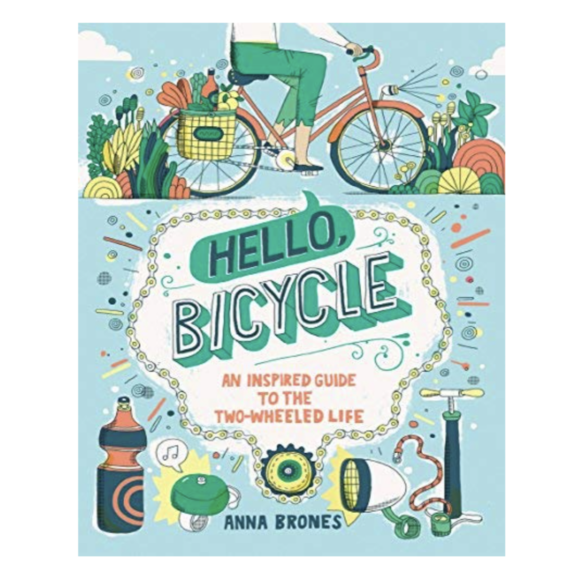 Hello, Bicycle - An Inspired Guide to the Two-Wheeled Life (8868051747103)